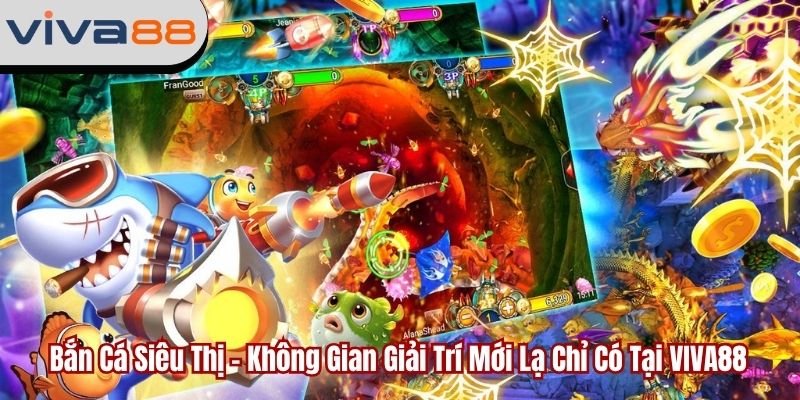 Bắn cá siêu thị