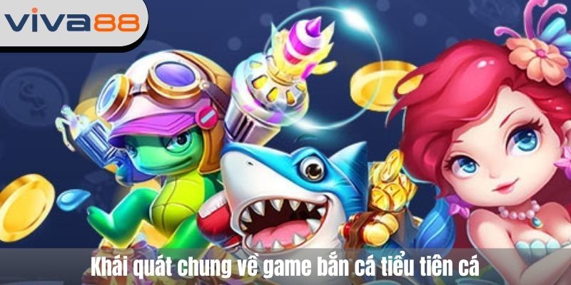 bắn cá tiểu tiên cá